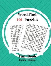 Word Find 101 Puzzles Fun Book: 101 Large Print Word Themed Word Games Word Find Puzzles Books