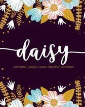 Daisy: Notebook - Libreta - Cahier - Taccuino - Notizbuch: 110 pages paginas seiten pagine: Modern Florals First Name Noteboo