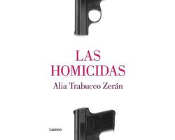 Las Homicidas / The Murderers