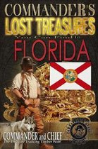 Commander's Lost Treasures You Can Find In Florida: Follow the Clues and Find Your Fortunes!