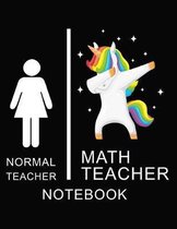 Normal Teacher Math Teacher Notebook: Teacher Notebook, unicorn cover / 8.5 x 11