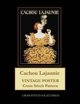 Cachou Lajaunie: Vintage Poster Cross Stitch Pattern