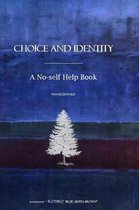Choice and Identity: A No-self Help Book