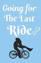 Going For The Last Ride: Bachelorette Party Messages and Games Planner - Engagement or Bachelorette Celebrations, Party, Events - Suitable to W