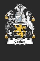 Cocker: Cocker Coat of Arms and Family Crest Notebook Journal (6 x 9 - 100 pages)