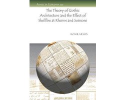 The Theory of Gothic Architecture and the Effect of Shellfire at Rheims and Soissons