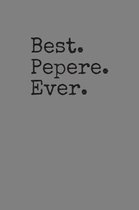 Best Pepere Ever: A Keepsake Gift Journal for Grandpa