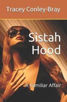 Sistah Hood: A Familiar Affair