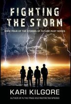 Storms of Future Past- Fighting the Storm