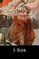 Thor Magick 2: The Glove
