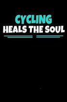 Cycling Heals The Soul