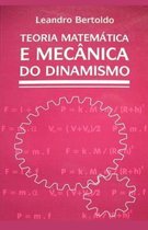 Teoria Matem�tica e Mec�nica do Dinamismo