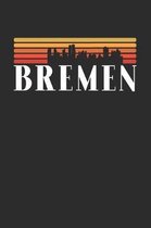 Bremen Skyline: KALENDER 2020/2021 mit Monatsplaner/Wochenansicht mit Notizen und Aufgaben Feld! F�r Neujahresvors�tze, Familen, M�tte