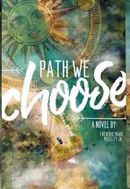 Path We Choose