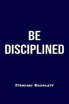 Be Disciplined Standard Booklets: A softcover fitness tracker to record four days worth of exercise plus cardio.