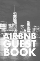 Airbnb Guest Book: Guest Reviews for Airbnb, Homeaway, Bookings, Hotels, Cafe, B&b, Motel - Feedback & Reviews from Guests, 100 Page. Gre