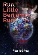 Run, Little Benjamin, Run!
