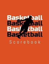 Basketball Basketball Basketball Basketball Scorebook: 50 Game Scorebook with Scoring by Quarters