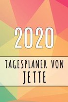 2020 Tagesplaner von Jette: Personalisierter Kalender für 2020 mit deinem Vornamen