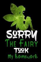 sorry the fairy took my homework: funny first day of school gift for preschool - Pre-K back to school Lined Notebook / Diary / Journal To Write In for