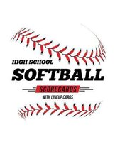High School Softball Scorecards With Lineup Cards: 50 Scorecards For Baseball and Softball