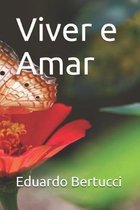 Viver e Amar