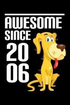 Awesome Since 2006: Cute Birthday Gift for Kids Happy 13th Birthday 13 Years Old Dog Gift