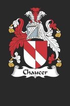 Chaucer: Chaucer Coat of Arms and Family Crest Notebook Journal (6 x 9 - 100 pages)