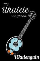 My Ukulele Songbook Ukulenguin: Ukulele Chord and Tablature Notebook to fill out for 32 Ukulele Chord Songs and 26 Ukulele Tab Songs. 120 sites songbo