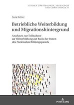 Studien Zur Paedagogik, Andragogik Und Gerontagogik / Studie- Betriebliche Weiterbildung Und Migrationshintergrund