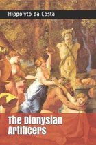 The Dionysian Artificers