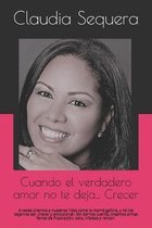 Cuando el verdadero amor no te deja... Crecer