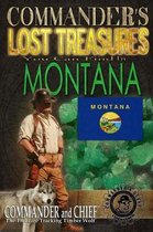 Commander's Lost Treasures You Can Find In Montana: Follow the Clues and Find Your Fortunes!
