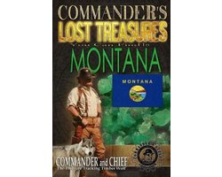 Commander's Lost Treasures You Can Find- Commander's Lost Treasures You Can Find In Montana