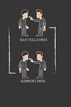 Kapitalismus Kommunismus Capitalist Communist: A great Notebook Journal for the gardeners who grow tomato, plants, and vegetables. A perfect tee to we