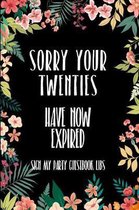 Sorry Your Twenties Have Now Expired Sign My Party Guestbook Libs: 30th Birthday Gifts Men Women so much better than a card mad libs interior