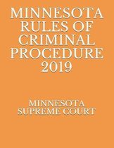 Minnesota Rules of Criminal Procedure 2019