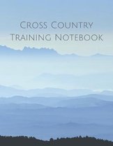 Cross Country Training Notebook: Coaching Journal Featuring Undated Calendar, Meet Notes And Scoresheets