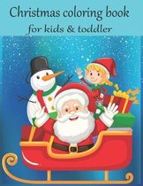 Christmas coloring book for kids & toddlers