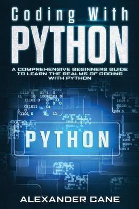 Coding with Python- Coding with Python | 9781082804434 | Alexander Cane ...