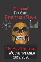 Achtung Der Chef Betritt den Raum und er zückt seinen Wochenplaner 2019/2020: DIN A5 Kalender / Terminplaner / Wochenplaner 2019 / 2020 18 Monate: Jul