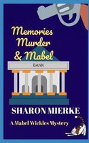 Memories, Murder & Mabel: A Mabel Wickles cozy Mystery