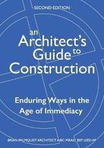 An Architect's Guide to Construction-An Architect's Guide to Construction-Second Edition
