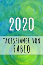 2020 Tagesplaner von Fabio: Personalisierter Kalender f�r 2020 mit deinem Vornamen
