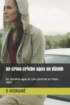 An crios-cr�che agus an d�imh: Do shoidhne agus an com-p�irtiche as fhe�rr agad