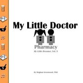 My Little Doctor: Pharmacy: My Little Dreamer, Vol. 5