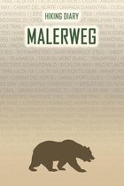 Hiking Diary Malerweg: Hiking Diary: Malerweg. A logbook with ready-made pages and plenty of space for your travel memories. For a present, n