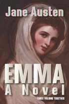 Emma: A Novel: THREE VOLUME TOGETHER
