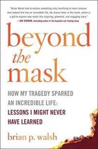 Beyond the Mask: How My Tragedy Sparked an Incredible Life