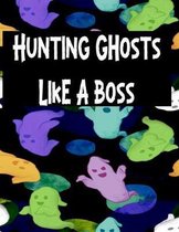 Hunting Ghosts Like A Boss: Track All Of Your Paranormal Data